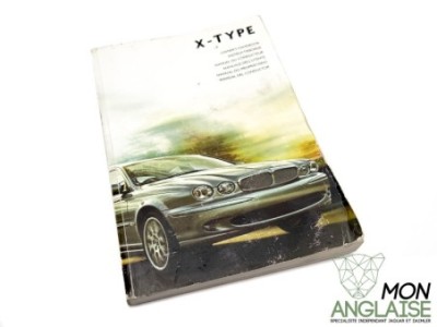 Manuel du conducteur en français Jaguar X-Type de 2001 à 2008 Référence OE : JJM110220801