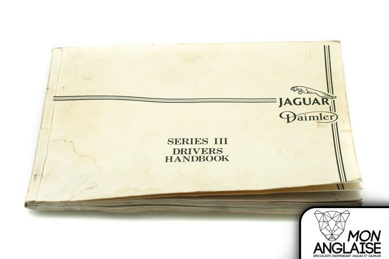 Manuel du conducteur anglais Jaguar XJ Série 3 de 1978 à 1992 Référence OE : MANUELS3